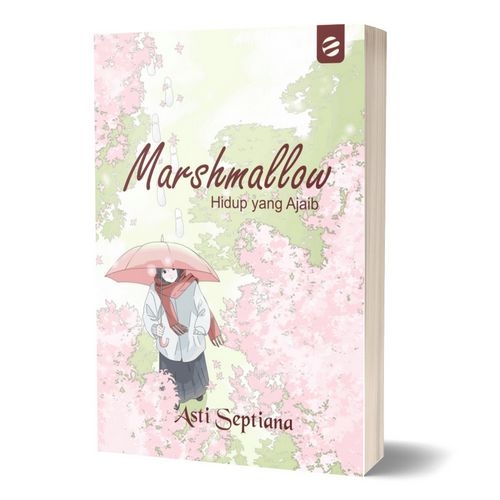 Marshmallow Hidup Yang Ajaib | Asti Septiana